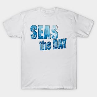 Seas the Day nautical shirt T-Shirt